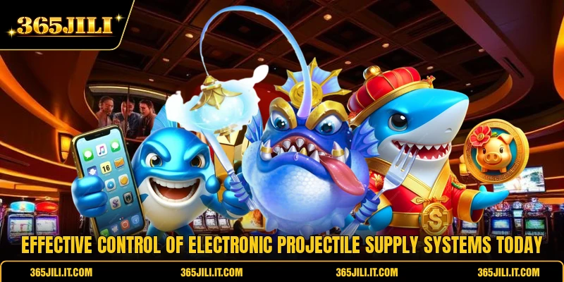 Effective control of electronic projectile supply systems today Effective control of electronic projectile supply systems today