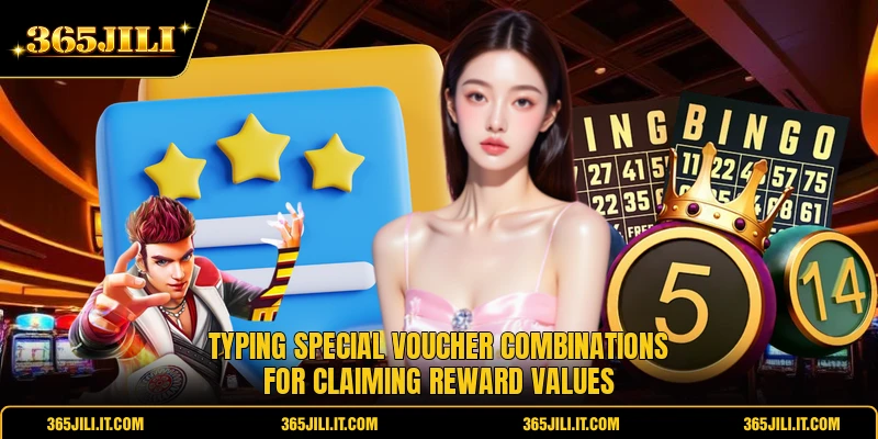 Typing special voucher combinations for claiming reward values