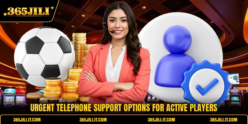 Urgent telephone support options for active players